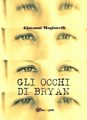 GLI OCCHI DI BRYAN - Giovanni  Magistrelli